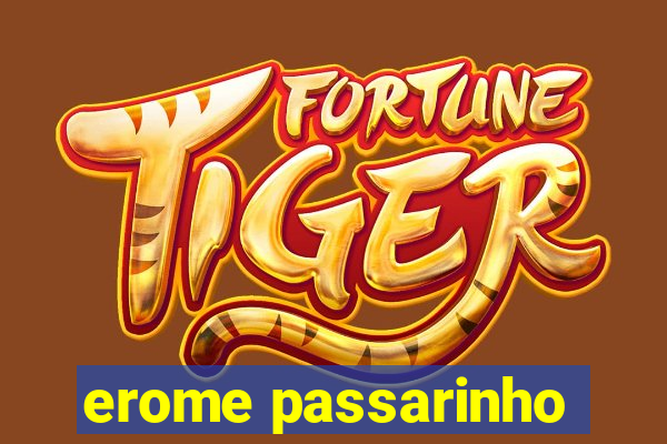 erome passarinho